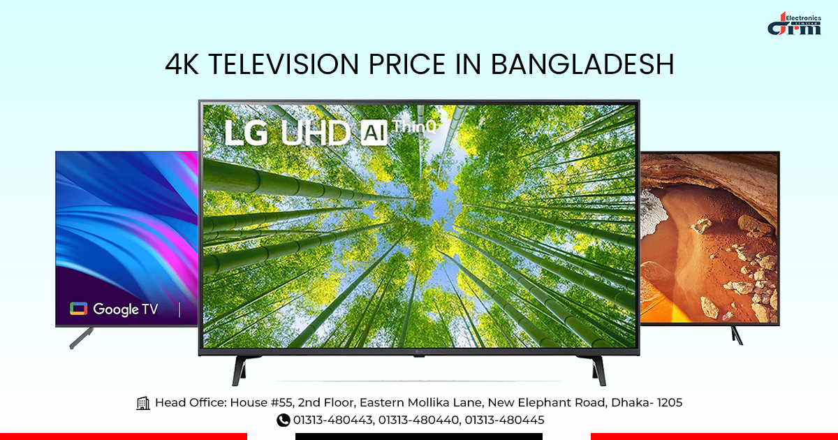 4K TV Price in BD Buy a 4K TV online in Bangladesh at an affordable price.